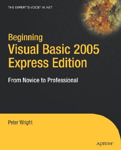 beginning visual basic 2005 express,from novice to professional