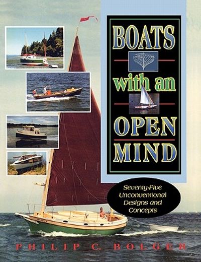 boats with an open mind,75 unconventional designs and concepts (en Inglés)