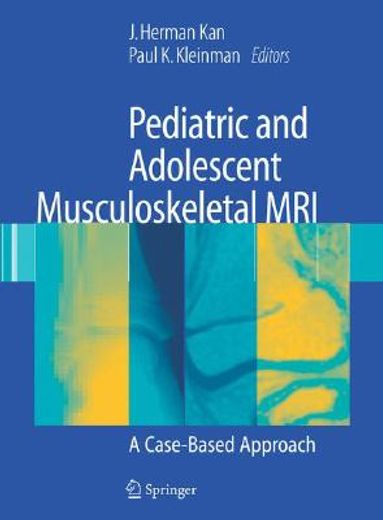 pediatric and adolescent musculoskeletal mri,a case-based approach