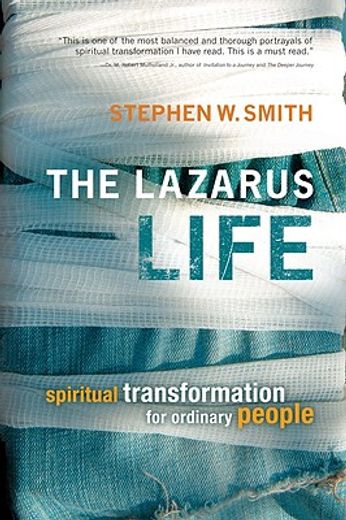 the lazarus life,spiritual transformation for ordinary people