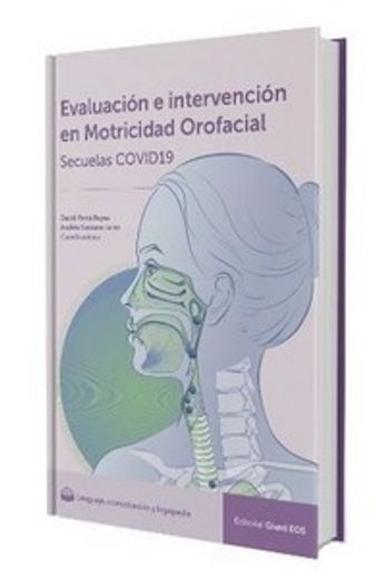 Evaluación e Intervención en Motricidad Orofacial en Secuelas Covid-19 (in Spanish)