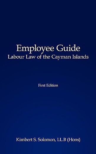 employee guide labour law of the cayman islands