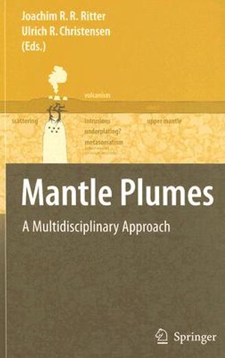 mantle plumes,a multidisciplinary approach