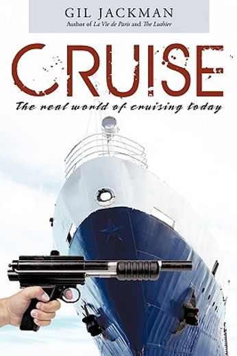 cruise,the real world of cruising today