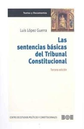 Las sentencias básicas del Tribunal Constitucional (in Spanish)