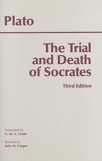 the trial and death of socrates,euthyphro, apology, crito, death scene from phaedo