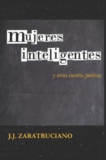 Mujeres Inteligentes y otros cuentos poéticos (in Spanish)