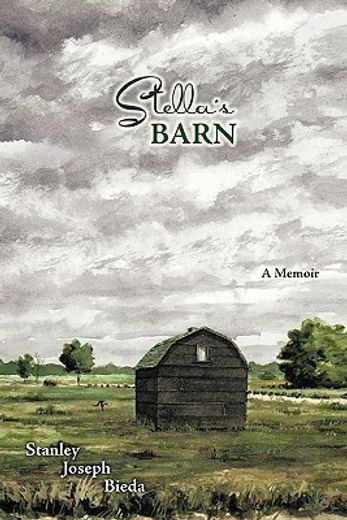 stella`s barn,a memoir (en Inglés)
