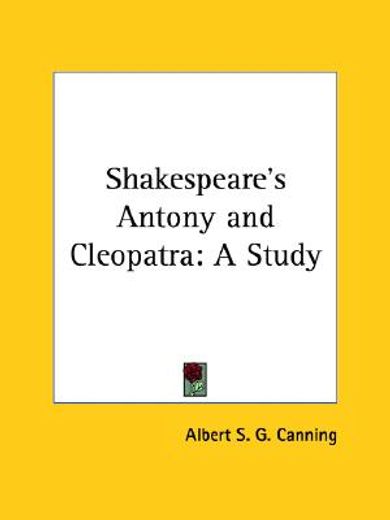 shakespeare´s antony and cleopatra,a study