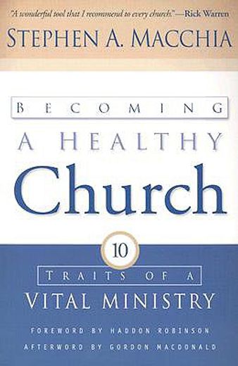 becoming a healthy church,ten traits of a vital ministry