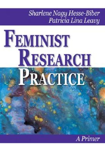 feminist research practice,a primer