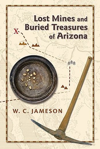 lost mines and buried treasures of arizona (in English)