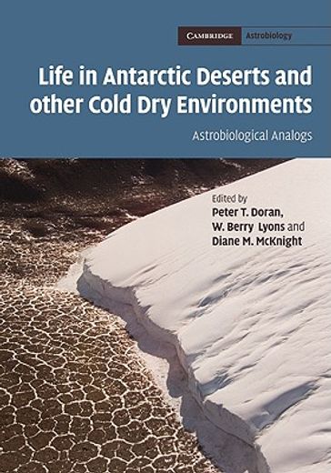 life in antarctic deserts and other cold dry environments,astrobiological analogues