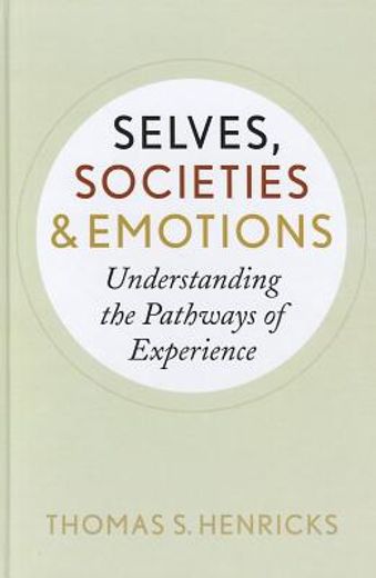 selves, societies, and emotions,understanding the pathways of experience