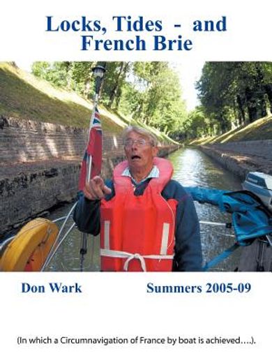 locks, tides- and french brie (en Inglés)