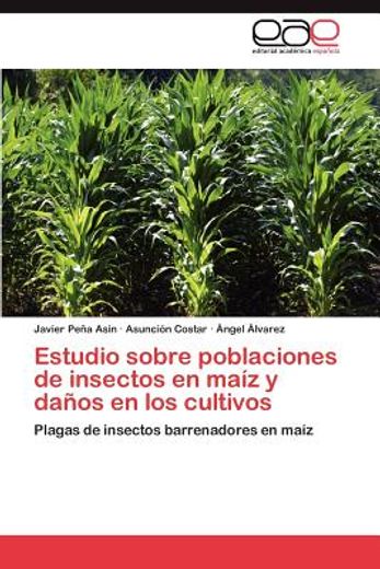 estudio sobre poblaciones de insectos en ma z y da os en los cultivos