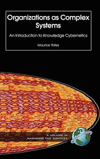 organizations as complex systems,social cybernetics and knowledge in theory and practice