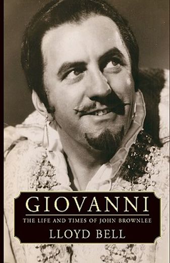giovanni,the life and times of john brownlee