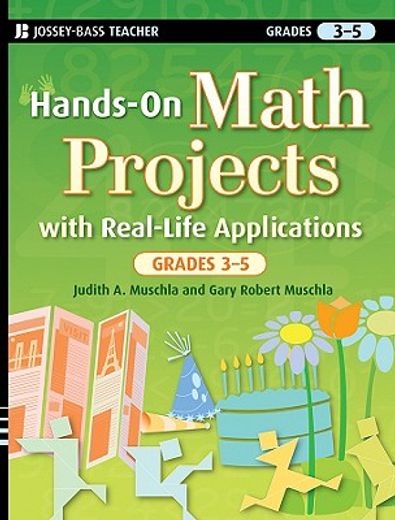 hands-on math projects with real-life applications, grades 3-5 (en Inglés)