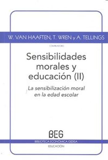 Sensibilidades morales y educación VOL. 2. (in Spanish)