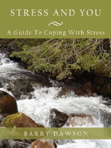 stress and you,a guide to coping with stress