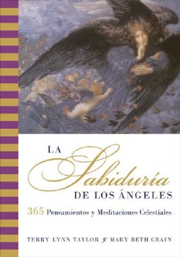 la sabiduria del los angeles,365 pensamientos y meditaciones celestiales (in Spanish)