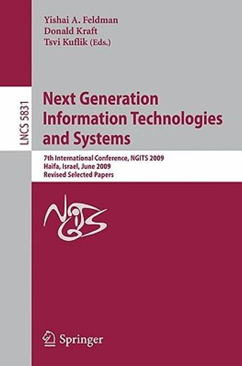 next generation information technologies and systems,7th international conference, ngits 2009 haifa, israel, june 16-18, 2009, revised selected papers