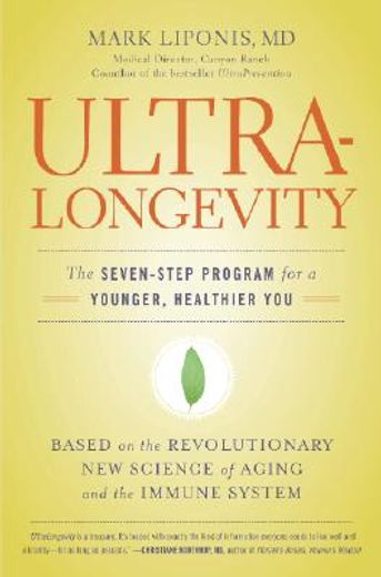 ultralongevity,the seven-step program for a younger, healthier you (en Inglés)
