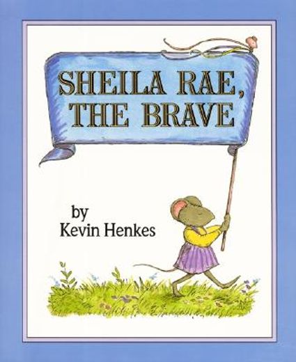 sheila rae, the brave (en Inglés)