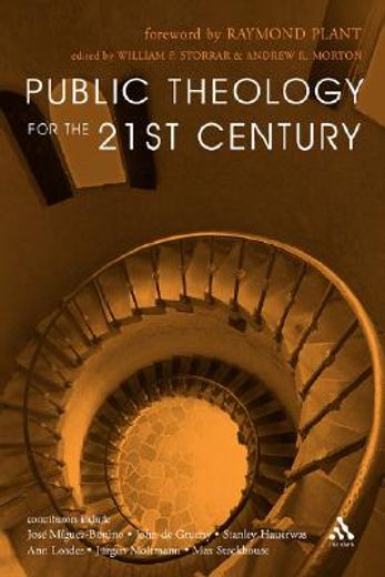 public theology for the 21st century,essays in honour of duncan b. forrester