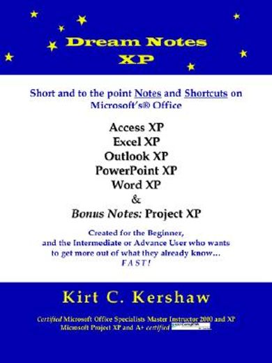 dream notes xp,short and to the point notes and shortcuts on microsoft´s office