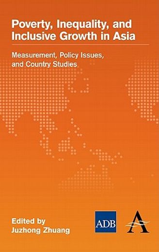 inequality and inclusive growth in asia,measurement, policy issues, and country studies