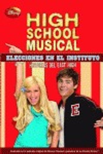High School Musical. Elecciones en el instituto: Historias del East High