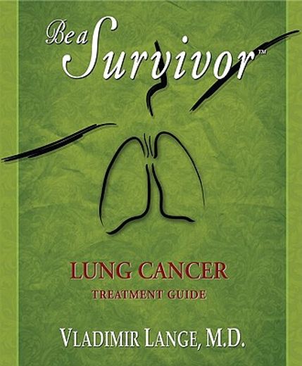 be a survivor,lung cancer treatment guide