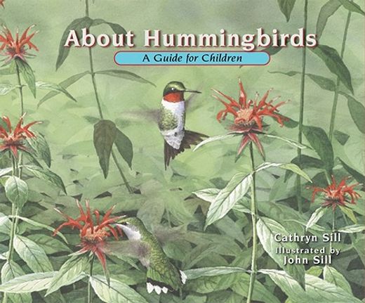 about hummingbirds,a guide for children