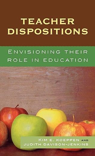teacher dispositions,envisioning their role in education