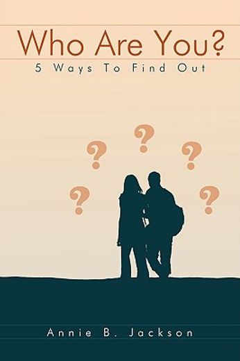 who are you,5 ways to find out