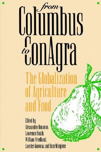 from columbus to conagra,the globalization of agriculture and food