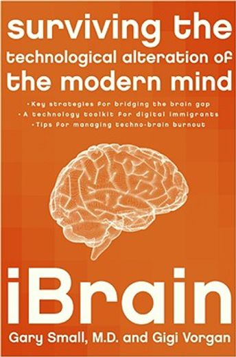 ibrain,surviving the technological alteration of the modern mind