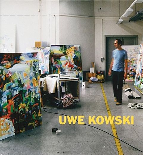 uwe kowski,gemalde und aquarelle 2000-2008/ paintings and watercolors 2000-2008