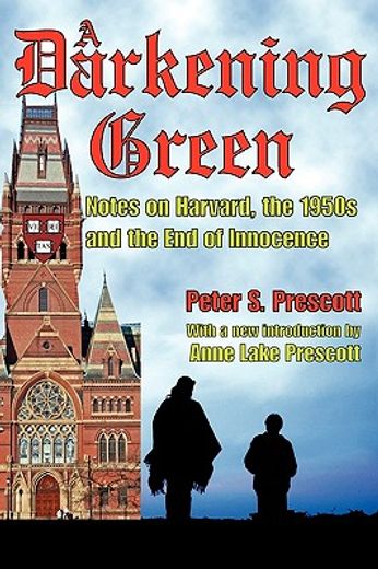 a darkening green,notes on harvard, the 1950´s and the end of innocence