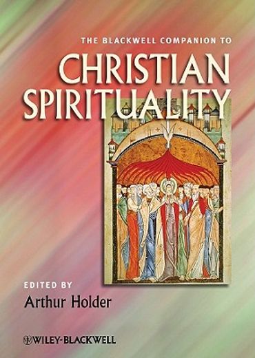 the blackwell companion to christian spirituality (in English)