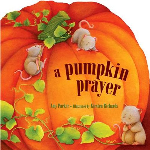 a pumpkin prayer (en Inglés)