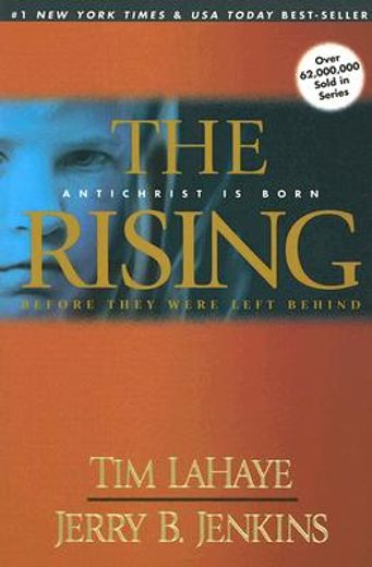 the rising,antichrist is born before they were left behind (en Inglés)