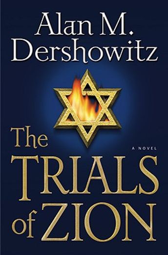 the trials of zion,a novel