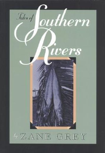 tales of southern rivers