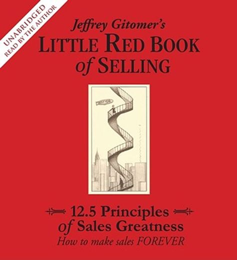 little red book of selling,12.5 principles of sales greatness: how to make sales forever