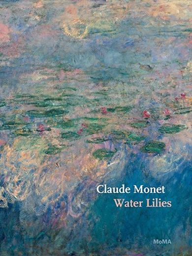 Claude Monet: Water Lilies (en Inglés)