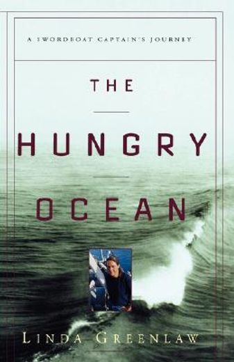 the hungry ocean,a swordboat captain´s journey (in English)