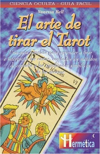 arte de tirar el tarot/ the art of reading the tarot
